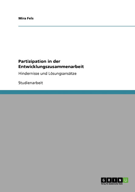 Partizipation in der Entwicklungszusammenarbeit Partizipation in der Entwicklungszusammenarbeit