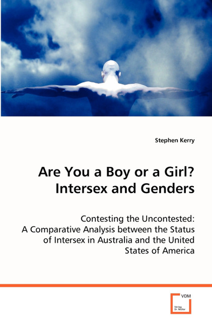 Are You a Boy or a Girl? Intersex and Genders Are You a Boy or a Girl? Intersex and Genders