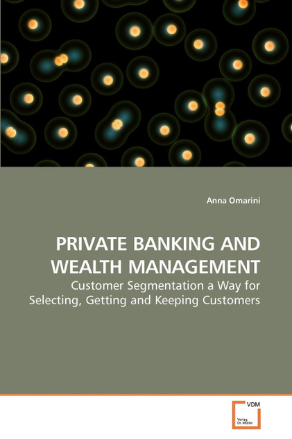 PRIVATE BANKING AND WEALTH MANAGEMENT PRIVATE BANKING AND WEALTH MANAGEMENT