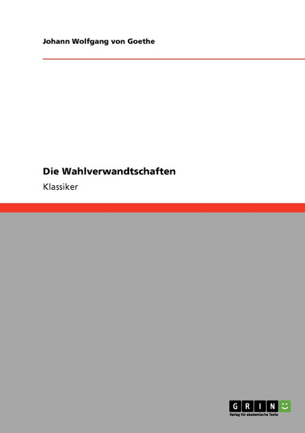 Die Wahlverwandtschaften