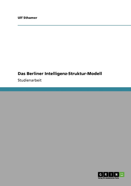 Das Berliner Intelligenz-Struktur-Modell