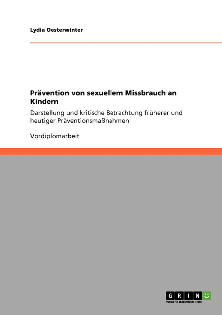 Prävention von sexuellem Missbrauch an Kindern Prävention von sexuellem Missbrauch an Kindern