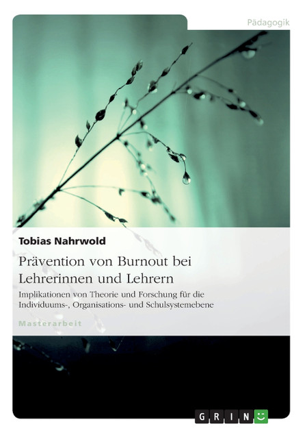 Prävention von Burnout bei Lehrerinnen und Lehrern Prävention von Burnout bei Lehrerinnen und Lehrern