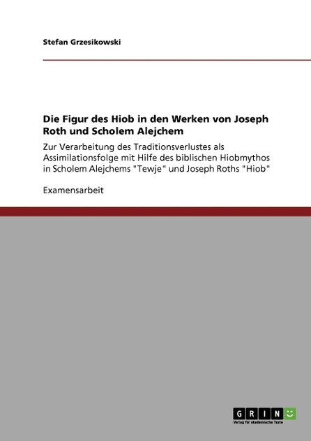 Die Figur des Hiob in den Werken von Joseph Roth und Scholem Alejchem