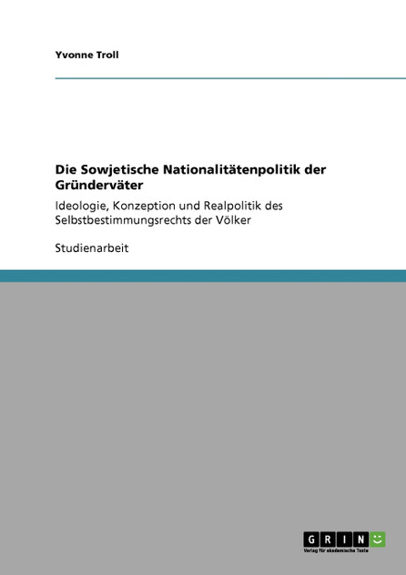 Die Sowjetische Nationalitätenpolitik der Gründerväter