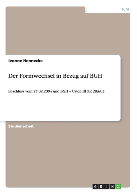 Der Formwechsel in Bezug auf BGH