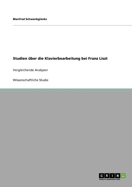 Studien über die Klavierbearbeitung bei Franz Liszt
