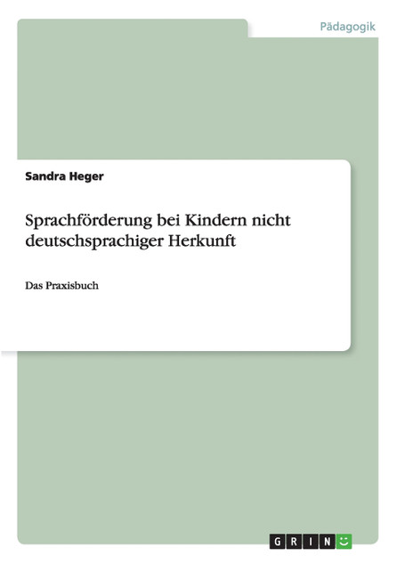 Sprachförderung bei Kindern nicht deutschsprachiger Herkunft