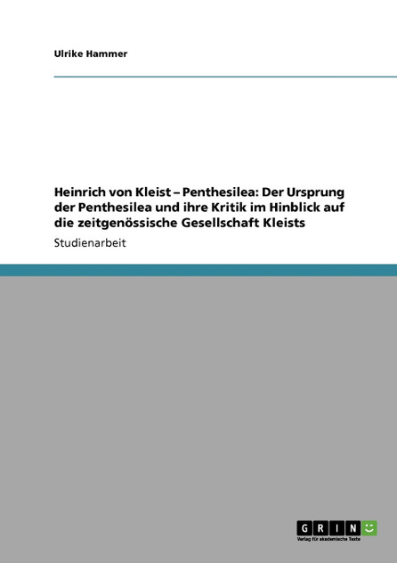 Heinrich von Kleist - Penthesilea Heinrich von Kleist - Penthesilea