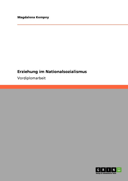 Erziehung im Nationalsozialismus Erziehung im Nationalsozialismus