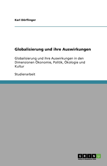 Globalisierung und ihre Auswirkungen Globalisierung und ihre Auswirkungen