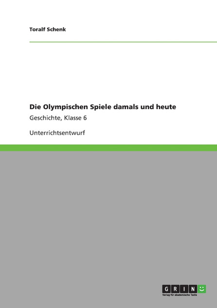 Die Olympischen Spiele damals und heute