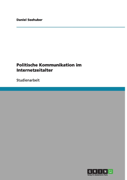 Politische Kommunikation im Internetzeitalter