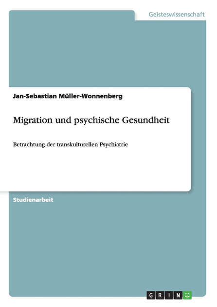Migration und psychische Gesundheit Migration und psychische Gesundheit