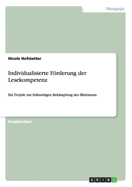 Individualisierte Förderung der Lesekompetenz Individualisierte Förderung der Lesekompetenz