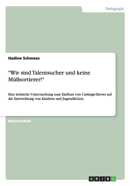 "Wir sind Talentsucher und keine Müllsortierer!"