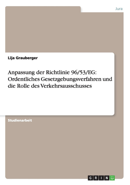 Anpassung der Richtlinie 96/53/EG Anpassung der Richtlinie 96/53/EG