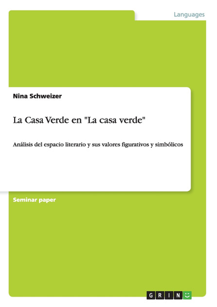 La Casa Verde en "La casa verde" La Casa Verde en "La casa verde"