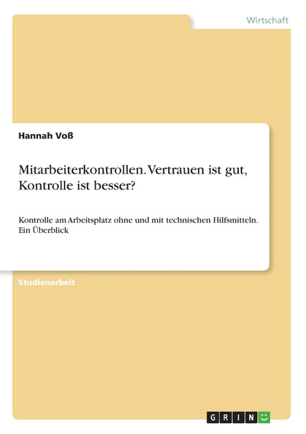 Mitarbeiterkontrollen. Vertrauen ist gut, Kontrolle ist besser?