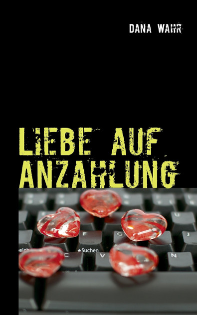 Liebe auf Anzahlung Liebe auf Anzahlung