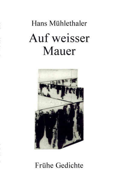 Auf weisser Mauer Auf weisser Mauer