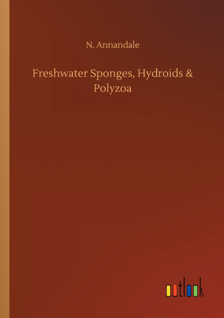 Freshwater Sponges, Hydroids & Polyzoa