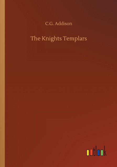 The Knights Templars The Knights Templars