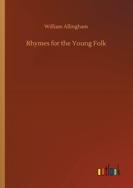 Rhymes for the Young Folk Rhymes for the Young Folk