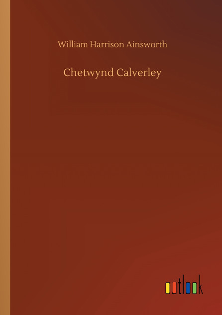 Chetwynd Calverley Chetwynd Calverley
