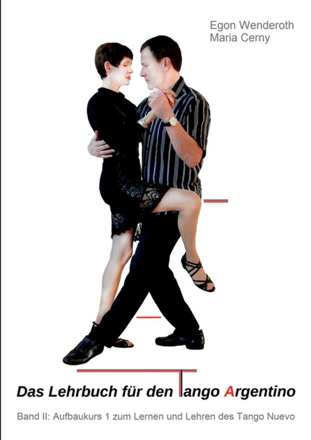 Das Lehrbuch für den Tango Argentino Das Lehrbuch für den Tango Argentino