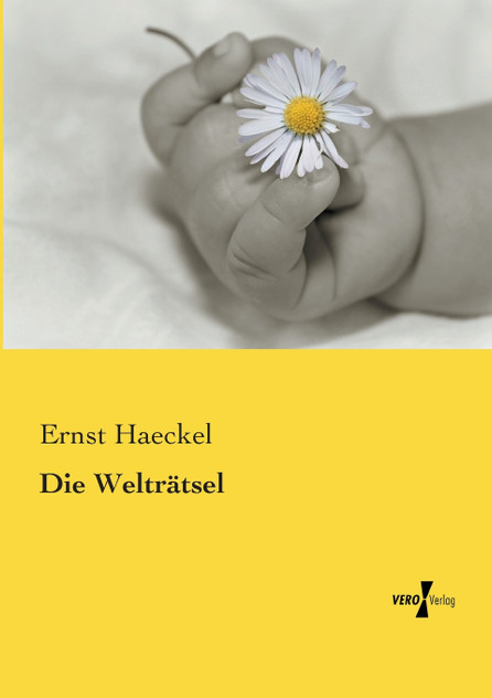 Die Welträtsel Die Welträtsel