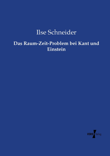 Das Raum-Zeit-Problem bei Kant und Einstein