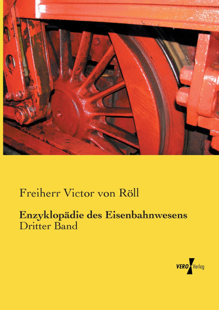 Enzyklopädie des Eisenbahnwesens Enzyklopädie des Eisenbahnwesens
