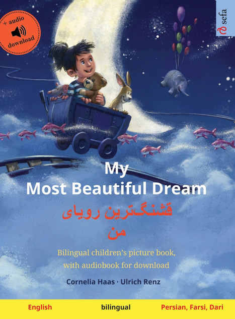 My Most Beautiful Dream - قشنگترین رویای من (English - Persian, Farsi, Dari) My Most Beautiful Dream - قشنگترین رویای من (English - Persian, Farsi, Dari)