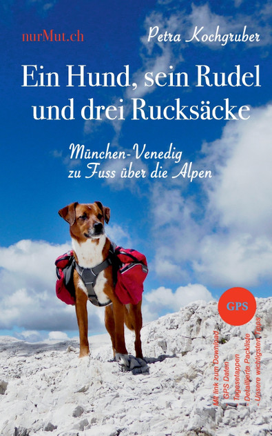 Ein Hund, sein Rudel und drei Rucksäcke Ein Hund, sein Rudel und drei Rucksäcke