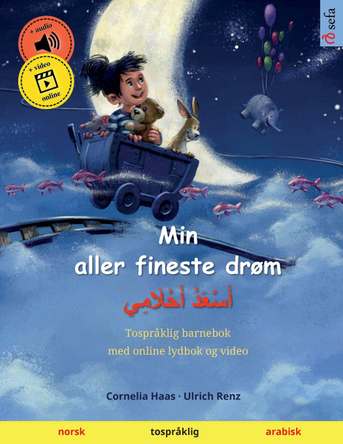 Min aller fineste drøm - أَسْعَدُ أَحْلَامِي (norsk - arabisk) Min aller fineste drøm - أَسْعَدُ أَحْلَامِي (norsk - arabisk)