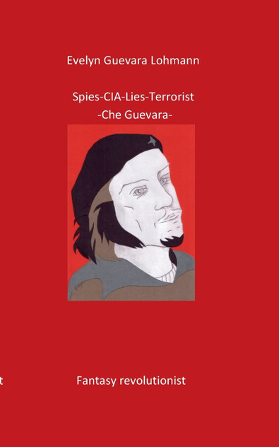 Spies-C.I.A-Lies-Terrorist-Che Guevara Spies-C.I.A-Lies-Terrorist-Che Guevara