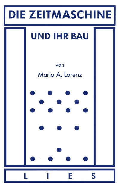 Die Zeitmaschine und ihr Bau