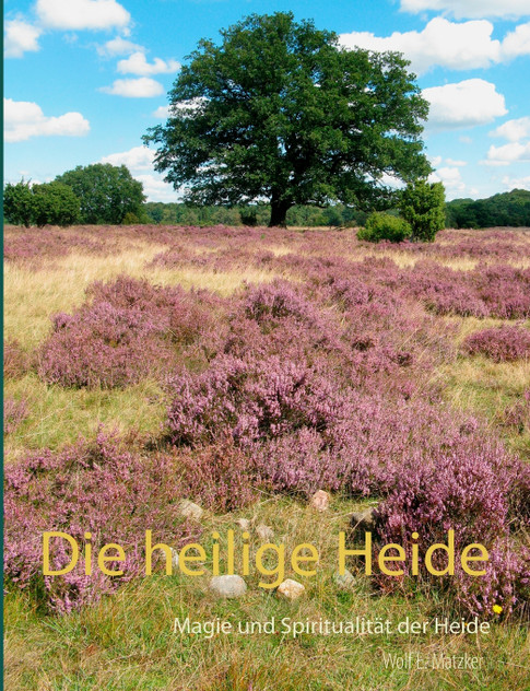Die heilige Heide Die heilige Heide