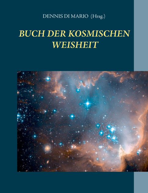 Buch der kosmischen Weisheit Buch der kosmischen Weisheit