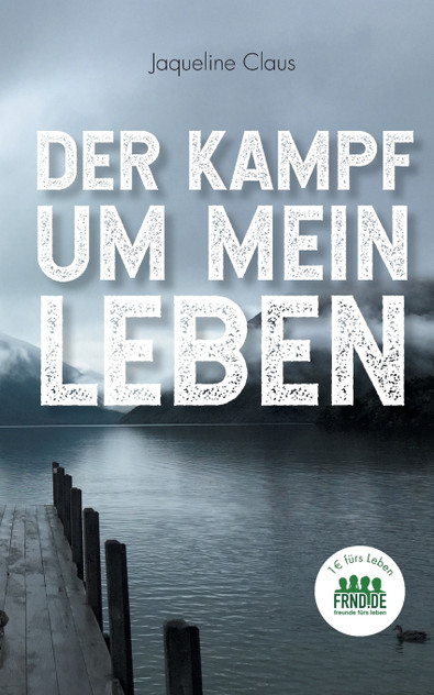Der Kampf um mein Leben Der Kampf um mein Leben