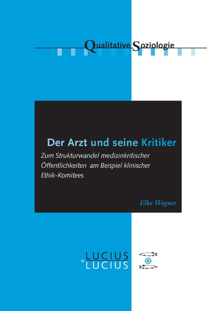 Der Arzt und seine Kritiker Der Arzt und seine Kritiker