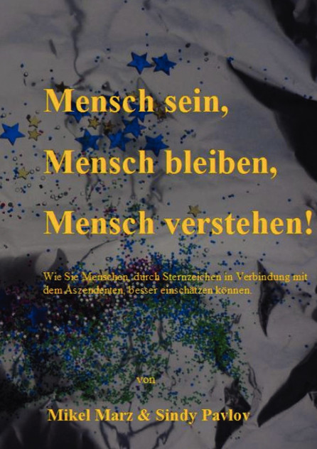 Mensch sein, Mensch bleiben, Mensch verstehen! Mensch sein, Mensch bleiben, Mensch verstehen!