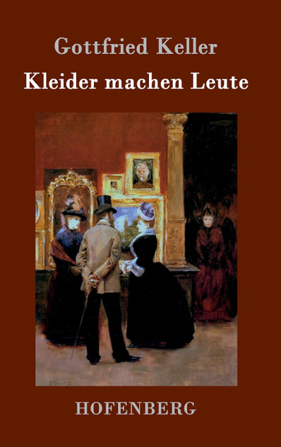 Kleider machen Leute Kleider machen Leute