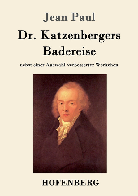 Dr. Katzenbergers Badereise Dr. Katzenbergers Badereise