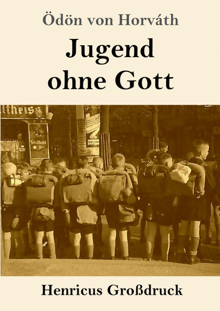 Jugend ohne Gott (Großdruck) Jugend ohne Gott (Großdruck)