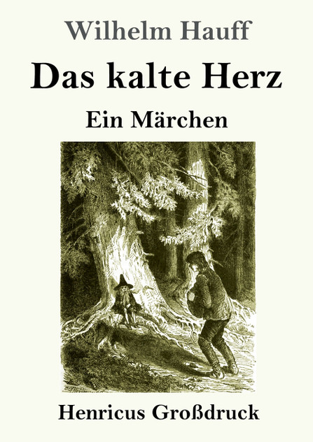 Das kalte Herz (Großdruck) Das kalte Herz (Großdruck)