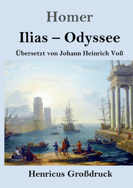 Ilias / Odyssee (Großdruck) Ilias / Odyssee (Großdruck)