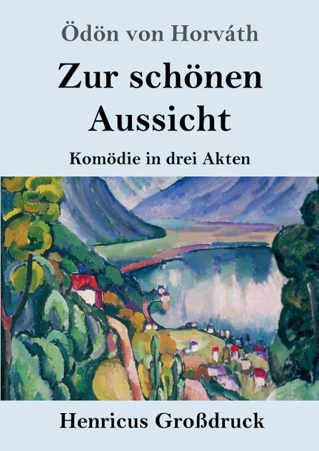 Zur schönen Aussicht (Großdruck) Zur schönen Aussicht (Großdruck)