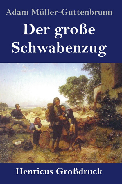 Der große Schwabenzug (Großdruck) Der große Schwabenzug (Großdruck)